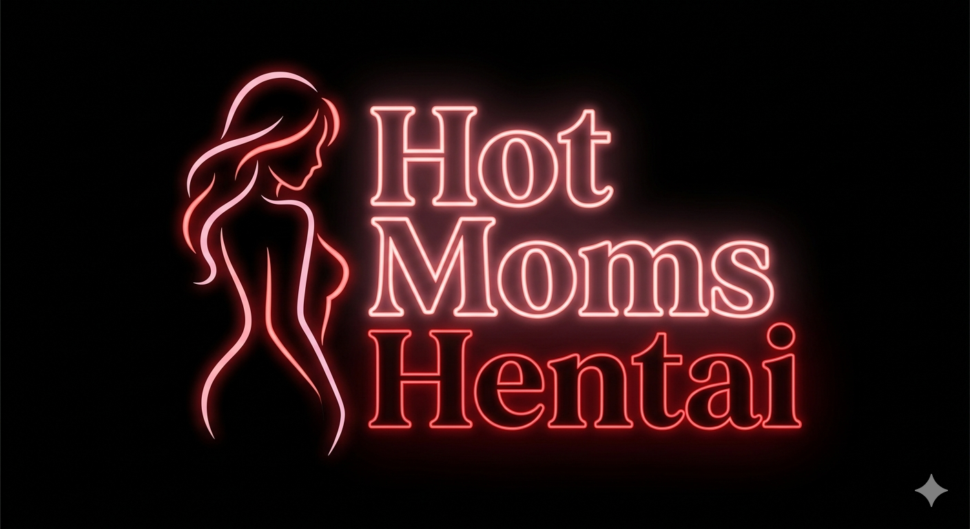 Hot Moms Hentai